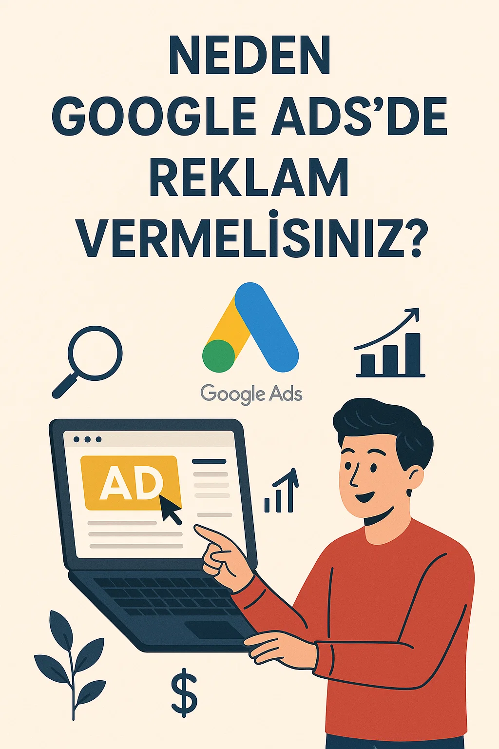 Neden Google Ads Reklam Vermelisiniz? Google Reklamları Nedir?